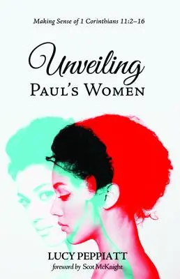 Dezvăluirea femeilor lui Pavel - Unveiling Paul's Women