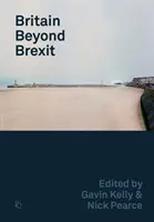 Marea Britanie dincolo de Brexit - Britain Beyond Brexit