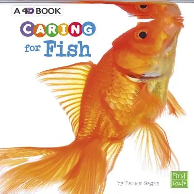 Îngrijirea peștilor: O carte 4D - Caring for Fish: A 4D Book