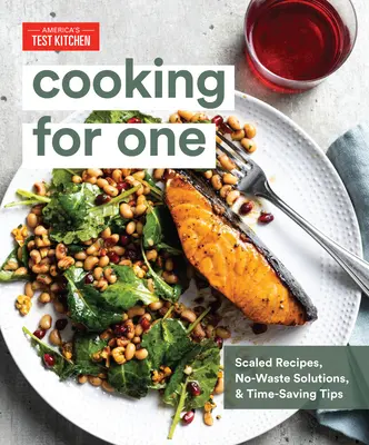 Gătit pentru unul singur: Rețete scalate, soluții fără risipă și sfaturi pentru economisirea timpului - Cooking for One: Scaled Recipes, No-Waste Solutions, and Time-Saving Tips