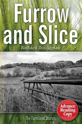 Furrow and Slice: Poveștile terenurilor agricole - Furrow and Slice: The Farmland Stories