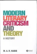 Critica și teoria literară modernă: O istorie - Modern Literary Criticism and Theory: A History