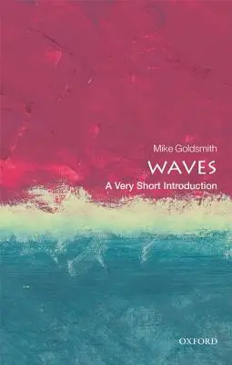 Waves: O introducere foarte scurtă - Waves: A Very Short Introduction