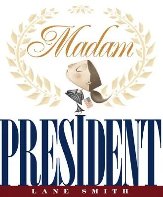 Doamna președinte - Madam President