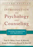 Introducere în psihologie și consiliere: Perspective și aplicații creștine - Introduction to Psychology and Counseling: Christian Perspectives and Applications