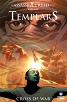 Assassin's Creed: Templars Vol. 2: Crucea războiului - Assassin's Creed: Templars Vol. 2: Cross of War