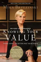 Cunoaște-ți valoarea: Femeile, banii și obținerea a ceea ce meritați (Ediție revizuită) - Know Your Value: Women, Money, and Getting What You're Worth (Revised Edition)