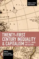 Inegalitatea și capitalismul secolului XXI: Piketty, Marx și mai departe - Twenty-First Century Inequality & Capitalism: Piketty, Marx and Beyond