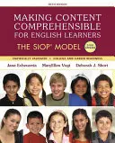 Realizarea unui conținut inteligibil pentru elevii care învață limba engleză: Modelul Siop - Making Content Comprehensible for English Learners: The Siop Model