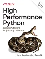 Python de înaltă performanță: Programare practică performantă pentru oameni - High Performance Python: Practical Performant Programming for Humans