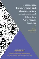 Turbulență, împuternicire și marginalizare în sistemele internaționale de guvernare a educației - Turbulence, Empowerment and Marginalisation in International Education Governance Systems