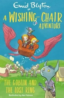 A Wishing-Chair Adventure: Spiridușul și inelul pierdut: The Goblin and the Lost Ring: Colour Short Stories - A Wishing-Chair Adventure: The Goblin and the Lost Ring: Colour Short Stories