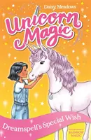 Unicorn Magic: Dorința specială a lui Dreamspell - Seria 2 Cartea 2 - Unicorn Magic: Dreamspell's Special Wish - Series 2 Book 2