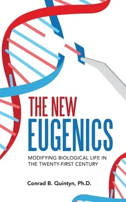 Noua eugenie: Modificarea vieții biologice în secolul XXI - The New Eugenics: Modifying Biological Life in the Twenty-First Century