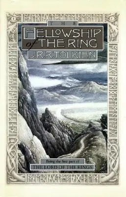 The Fellowship of the Ring, 1: Being the First Part of the Lord of the Rings