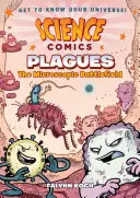 Science Comics: Molime: Câmpul de luptă microscopic - Science Comics: Plagues: The Microscopic Battlefield