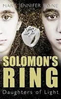 Inelul lui Solomon: Fiicele Luminii - Solomon's Ring: Daughters of Light