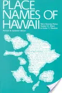 Nume de locuri din Hawaii: Ediție revizuită și extinsă - Place Names of Hawaii: Revised and Expanded Edition