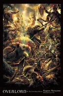 Overlord, Volumul 4: Eroii Lizardman - Overlord, Volume 4: The Lizardman Heroes