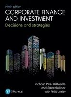 Finanțe și investiții corporative - Decizii și strategii - Corporate Finance and Investment - Decisions and Strategies