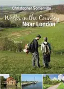 Plimbări la țară în apropiere de Londra - Walks in the Country Near London