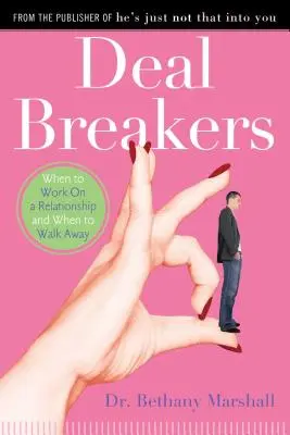Deal Breakers: Când să lucrezi la o relație și când să te îndepărtezi - Deal Breakers: When to Work on a Relationship and When to Walk Away