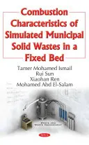 Caracteristicile de combustie ale deșeurilor solide municipale simulate într-un pat fix - Combustion Characteristics of Simulated Municipal Solid Wastes in a Fixed Bed