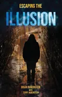 Evadarea din iluzie - Escaping The ILLUSION