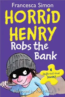 Horrid Henry jefuiește banca - Horrid Henry Robs the Bank