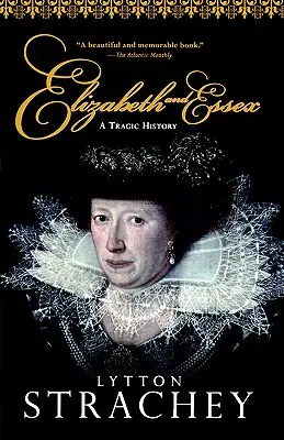 Elizabeth și Essex: O istorie tragică - Elizabeth and Essex: A Tragic History