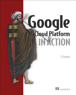 Google Cloud Platform în acțiune - Google Cloud Platform in Action