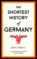 Cea mai scurtă istorie a Germaniei - Shortest History of Germany