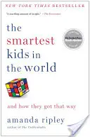 Cei mai deștepți copii din lume: Și cum au ajuns așa - The Smartest Kids in the World: And How They Got That Way
