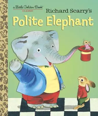 Elefantul politicos al lui Richard Scarry - Richard Scarry's Polite Elephant