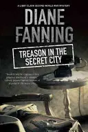 Trădare în orașul secret - Treason in the Secret City
