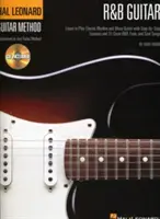 Metoda de chitară R&B: Învață să cânți la chitara clasică de ritm și blues cu lecții pas cu pas și 31 de melodii grozave - R&B Guitar Method: Learn to Play Classic Rhythm and Blues Guitar with Step-By-Step Lessons and 31 Great Songs