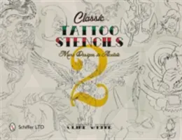 Classic Tattoo Stencils 2: Mai multe modele în acetat - Classic Tattoo Stencils 2: More Designs in Acetate