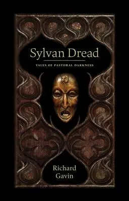 Sylvan Dread: Povestiri din întunericul pastoral - Sylvan Dread: Tales of Pastoral Darkness