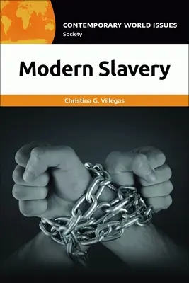 Sclavia modernă: Un manual de referință - Modern Slavery: A Reference Handbook