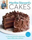 Martha Stewart's Cakes: Prima noastră carte de Bundts, Loaves, Layers, Coffee Cakes și multe altele: O carte de coacere - Martha Stewart's Cakes: Our First-Ever Book of Bundts, Loaves, Layers, Coffee Cakes, and More: A Baking Book
