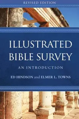 Studiu biblic ilustrat: O introducere - Illustrated Bible Survey: An Introduction