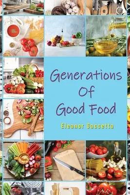 Generații de mâncare bună - Generations Of Good Food