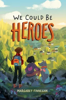 Am putea fi eroi - We Could Be Heroes