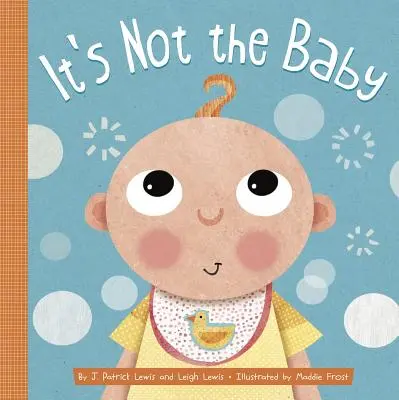 Nu e bebelușul - It's Not the Baby