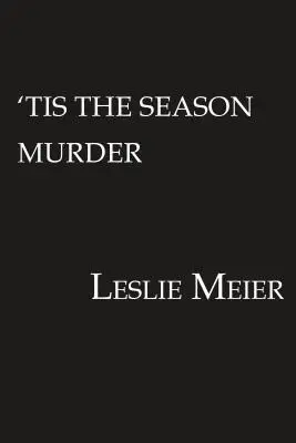 Crima 'tis the Season - 'tis the Season Murder