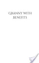 Bunica cu beneficii - Granny with Benefits
