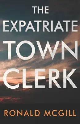Funcționarul municipal expatriat - The Expatriate Town Clerk