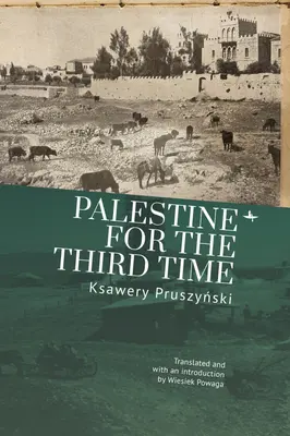 Palestina pentru a treia oară - Palestine for the Third Time