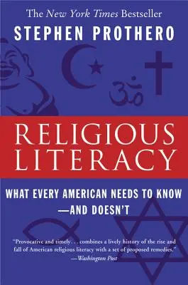 Alfabetizarea religioasă: Ce trebuie să știe fiecare american - și nu știe - Religious Literacy: What Every American Needs to Know--And Doesn't