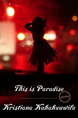 Acesta este Paradisul: Povestiri - This Is Paradise: Stories